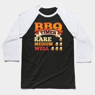 BBQ Timer Barbecue Beer Drinking Grilling Baseball T-Shirt